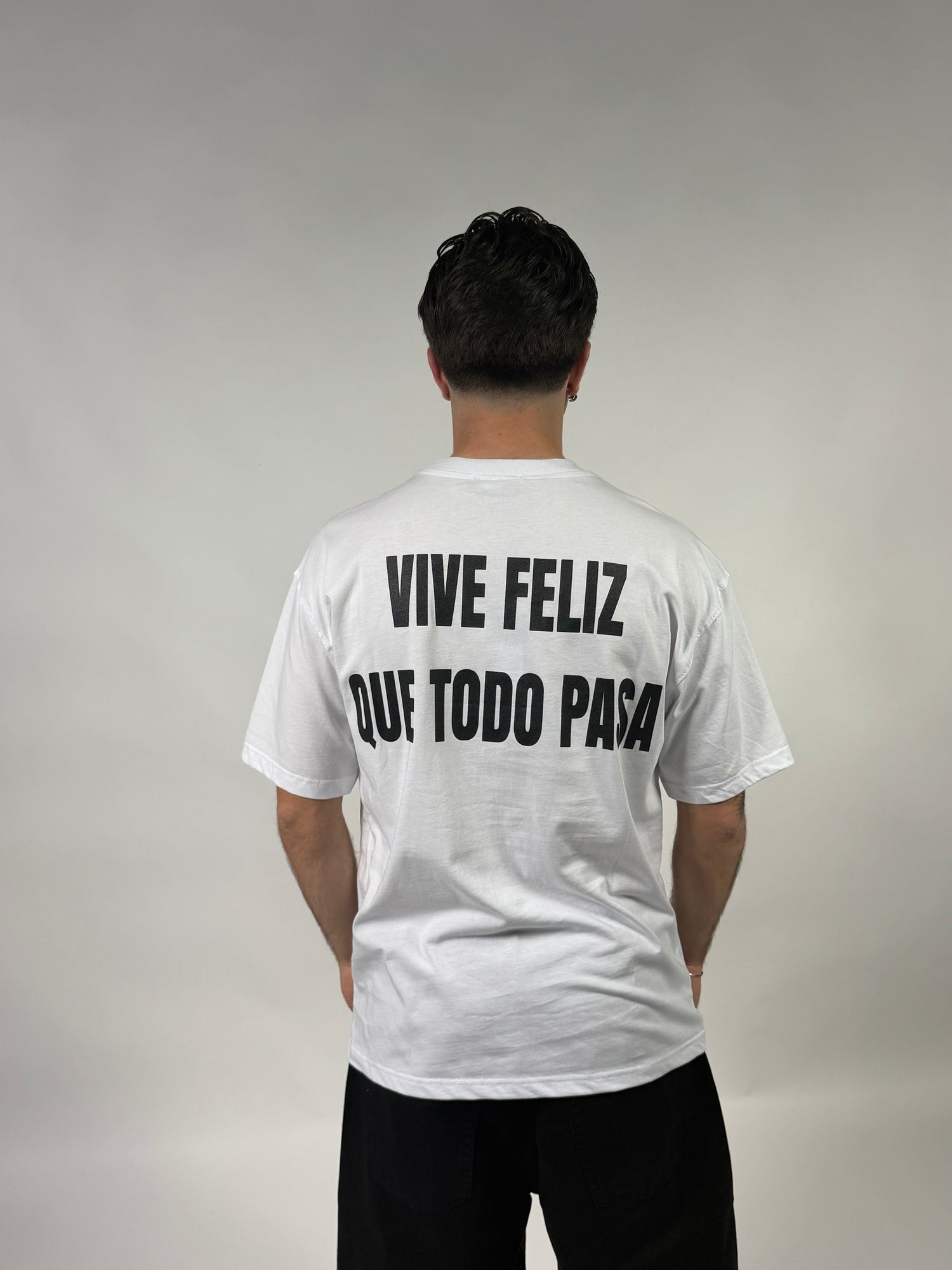 Shirt Vive Feliz Que Todo Pasa